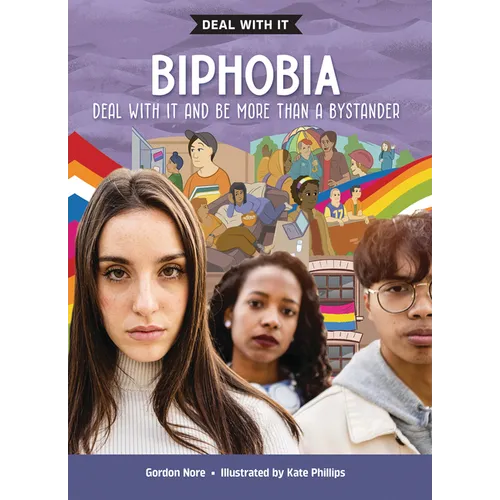 Biphobia: Deal with It and Be More Than a Bystander - Library Binding