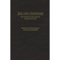East Asian Development: Will the East Asian Growth Miracle Survive? - Hardcover