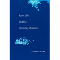 River Life and the Upspring of Nature - Paperback