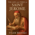The Life and Times of Saint Jerome - Paperback