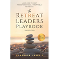 The Retreat Leaders Playbook: Learn to Host Transformational + Profitable Retreats - Paperback