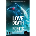 Love, Death + Robots The Official Anthology: Vol 2+3 - Paperback