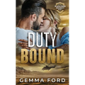 Duty Bound: A gripping enemies-to-lovers romance - Paperback