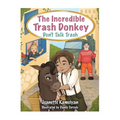 The Incredible Trash Donkey: Don't Talk Trash - Hardcover