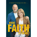 Where Faith Lit The Way - Paperback