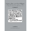 Captain John and Sarah Whipple: A Multigenerational Study of the First Whipple Family in America - Paperback