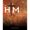 The HIM Book: Where the Sermon and Song Meet at the Foot of the Cross - Paperback