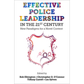 Effective Police Leadership in the 21st Century: New Paradigms for a Novel Context - Hardcover