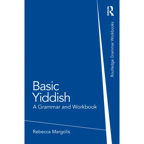Basic Yiddish: A Grammar and Workbook - Paperback