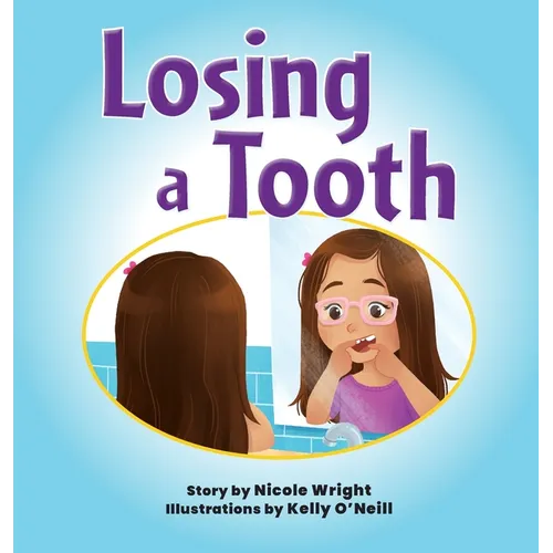 Losing a Tooth - Hardcover