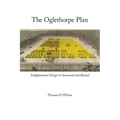 Oglethorpe Plan: Enlightenment Design in Savannah and Beyond - Paperback