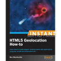 Instant HTML5 Geolocation How-To - Paperback