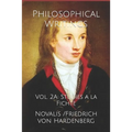 Philosophical Writings: Vol. 2A: Studies a la Fichte - Paperback