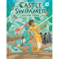 Castle Swimmer: Volume 3 - Hardcover