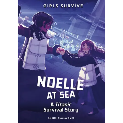 Noelle at Sea: A Titanic Survival Story - Paperback