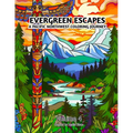 Evergreen Escapes: A Pacific Northwest Coloring Journey: Volume 4 - Paperback
