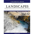 Landscapes Art: Gray Scale Photo Adult Coloring Book, Mind Relaxation Stress Relief Coloring Book Vol2: Series of coloring book for ad - Paperback