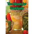 The Mason Jar Cookbook - Paperback