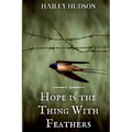 Hope is the Thing With Feathers - Paperback