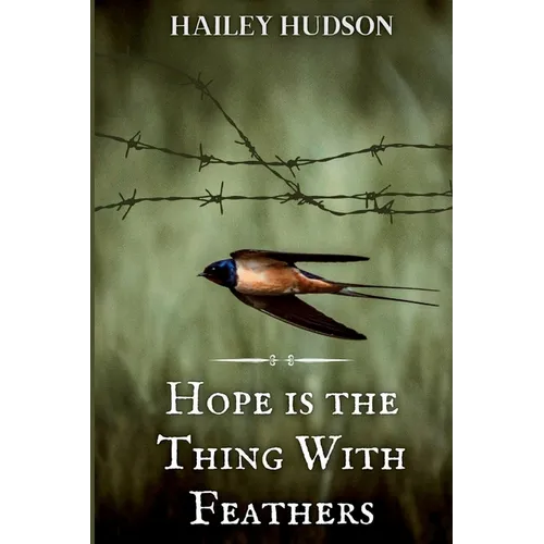 Hope is the Thing With Feathers - Paperback