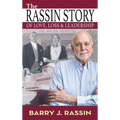 The Rassin Story of Love, Loss & Leadership - Hardcover