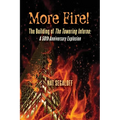 More Fire! The Building of The Towering Inferno: A 50th Anniversary Explosion - Paperback