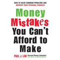 Money Mistakes You Can't Afford to Make - Paperback