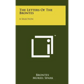 The Letters of the Brontes: A Selection - Hardcover