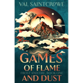 Games of Flame and Dust: a dragon rider academy fantasy romance - Paperback