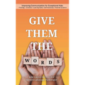 Give Them The Words - Paperback