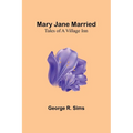Mary Jane Married: Tales of a Village Inn - Paperback