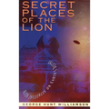 Secret Places of the Lion: Alien Influences on Earth's Destiny - Paperback