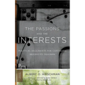The Passions and the Interests: Political Arguments for Capitalism Before Its Triumph - Paperback