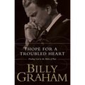 The Hope for the Troubled Heart: Finding God in the Midst of Pain - Paperback