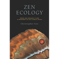 Zen Ecology: Green and Engaged Living in Response to the Climate Crisis - Paperback
