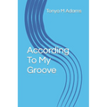 According To My Groove - Paperback
