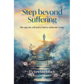 Step Beyond Suffering - Paperback