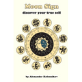 Moon Sign: discover your true self - Paperback