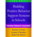 Building Positive Behavior Support Systems in Schools: Functional Behavioral Assessment - Hardcover