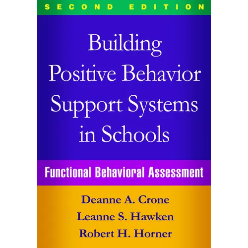 Building Positive Behavior Support Systems in Schools: Functional Behavioral Assessment - Hardcover