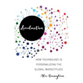Localmotion: How Technology Is Personalizing the Global Marketplace - Paperback