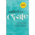 Called to Create: A Biblical Invitation to Create, Innovate, and Risk - Paperback