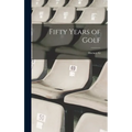 Fifty Years of Golf - Hardcover