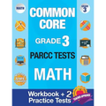 Common Core Grade 3 PARCC Tests Math: Workbook & 2 PARCC Practice Tests, Grade 3 Math PARCC, Math Grade 3 Common Core Workbook, PARCC Test Prep Grade - Paperback