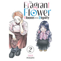 The Fragrant Flower Blooms with Dignity 2 - Paperback