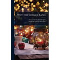 Why the Chimes Rang - Hardcover