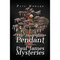 The Hourglass Pendant and Other Paul James Mysteries - Paperback