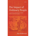 The Impact of Ordinary People: 30 Devotional Lessons from the Unnamed Men and Women of the Bible - Paperback