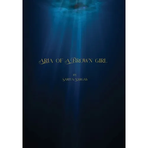 Aria of a Brown Girl - Hardcover