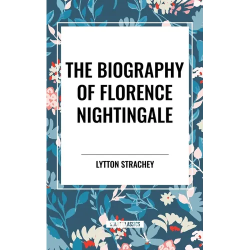 The Biography of Florence Nightingale - Paperback